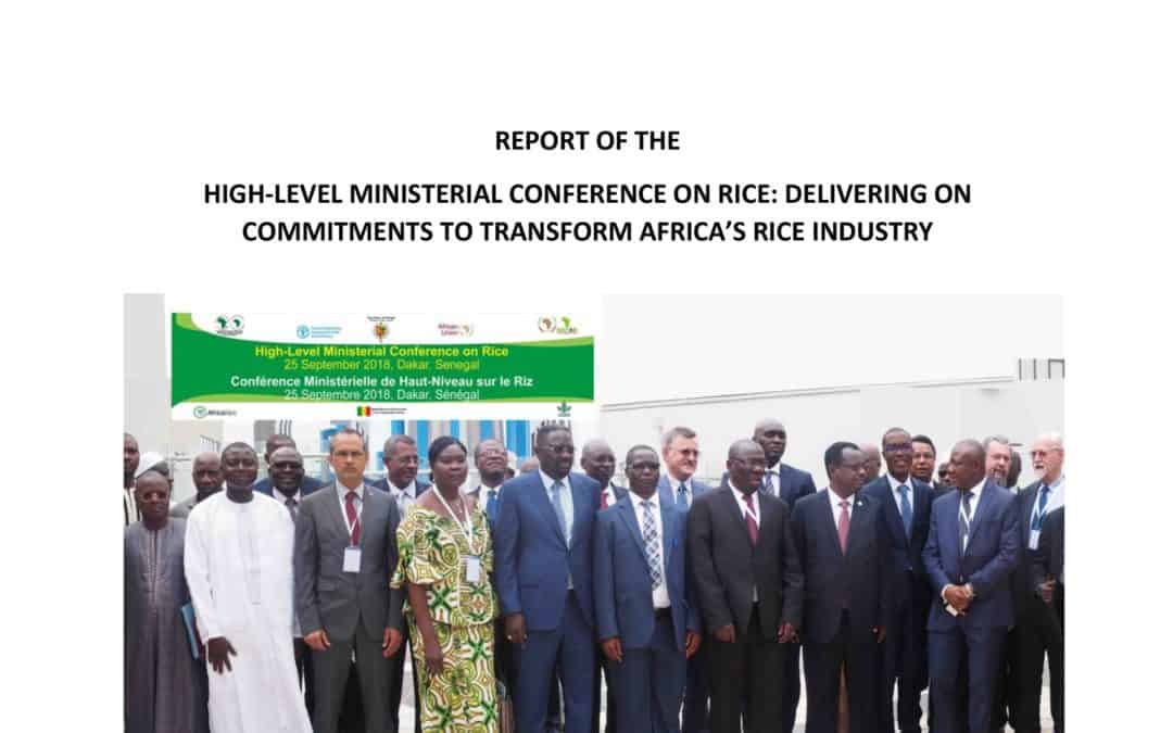 Report of the High-Level Ministerial Conference on rice: Delivering on Commitments to Transform Africa’s Rice Industry