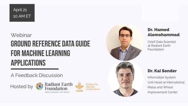 Webinar – Guide for Collecting and Sharing Ground Reference Data for Machine Learning Applications