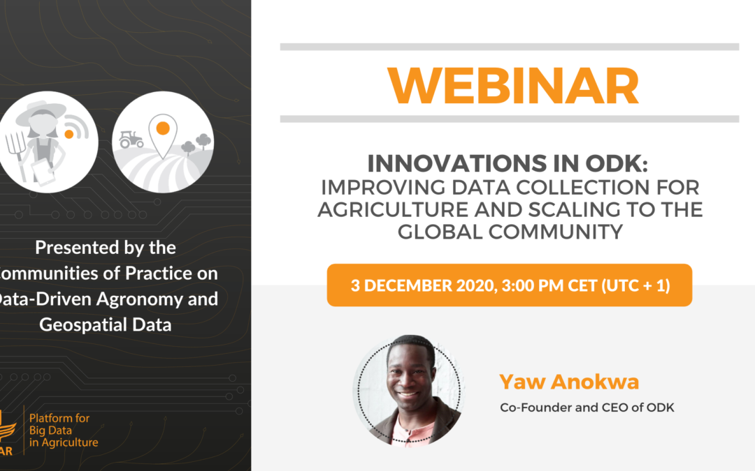 Webinar – Innovations in ODK: Improving Data Collection for Agriculture and Scaling to the Global Community